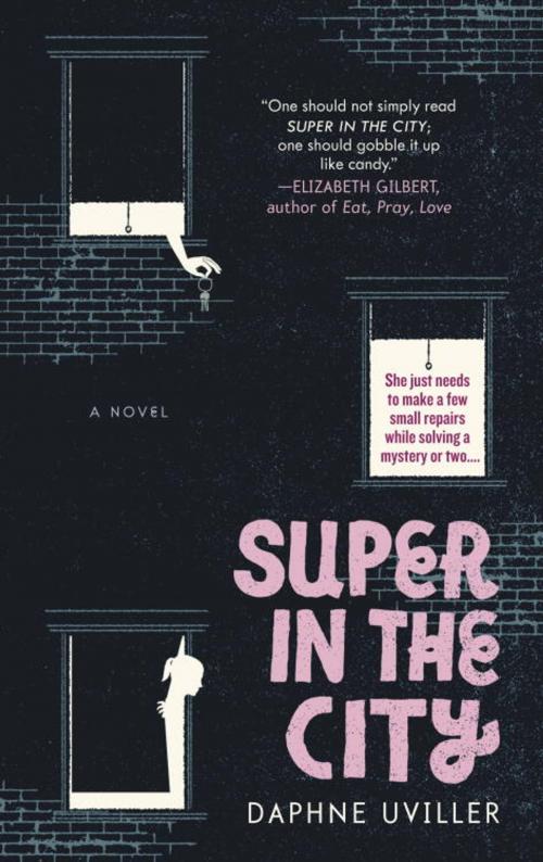 Cover of the book Super in the City by Daphne Uviller, Random House Publishing Group