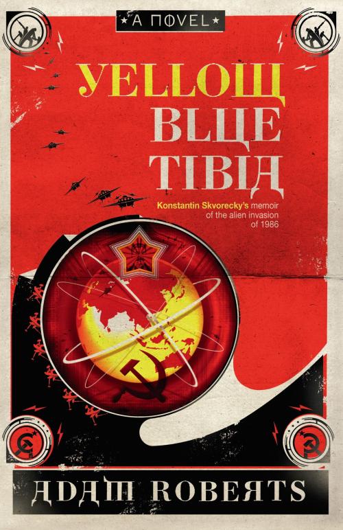 Cover of the book Yellow Blue Tibia by Adam Roberts, Orion Publishing Group