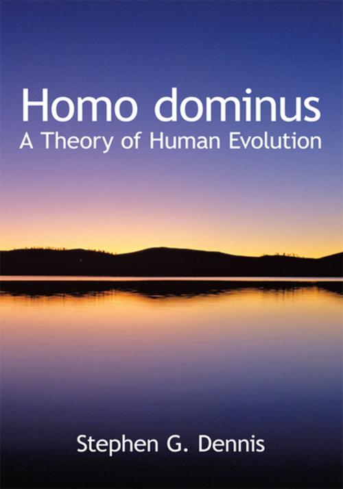 Cover of the book Homo Dominus by Stephen G. Dennis, iUniverse