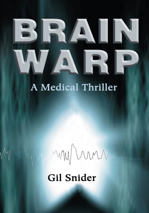 Cover of the book Brain Warp by Gil Snider, iUniverse