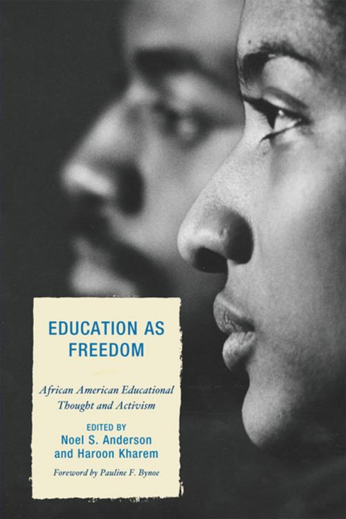 Cover of the book Education as Freedom by Ojeya Cruz Banks, Eric A. Hurley, Karen A. Johnson, Judith King-Calnek, Daniel Perlstein, Sabrina Ross, A.A Akom, Lexington Books
