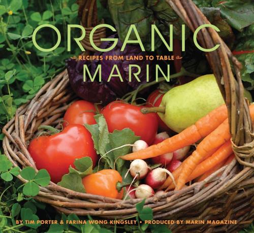 Cover of the book Organic Marin by Tim Porter, Farina Wong Kingsley, Andrews McMeel Publishing, LLC