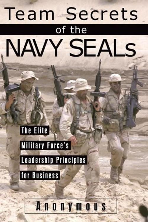 Cover of the book Team Secrets of the Navy SEALs by Anonymous, Andrews McMeel Publishing, LLC