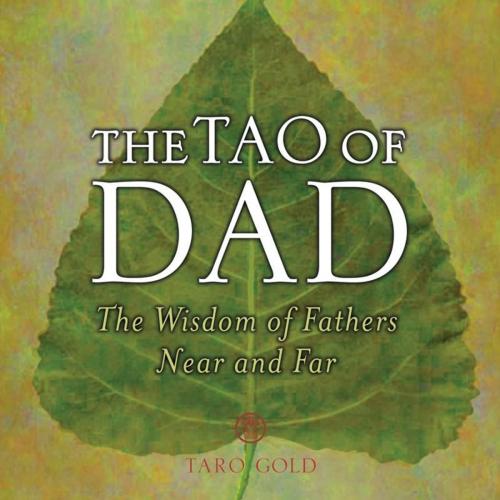 Cover of the book The Tao of Dad by Taro Gold, Andrews McMeel Publishing
