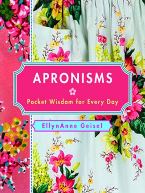 Cover of the book Apronisms by EllynAnne Geisel, Andrews McMeel Publishing, LLC