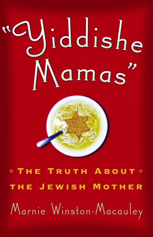 Cover of the book Yiddishe Mamas by Marnie Winston-Macauley, Andrews McMeel Publishing, LLC