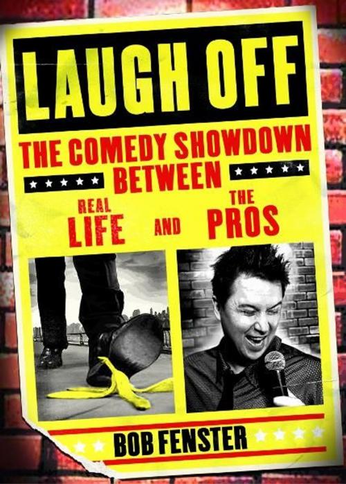 Cover of the book Laugh Off by Bob Fenster, Andrews McMeel Publishing, LLC