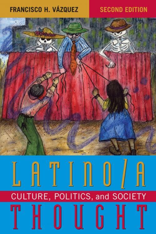Cover of the book Latino/a Thought by , Rowman & Littlefield Publishers