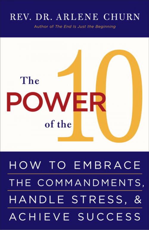 Cover of the book The Power of the 10 by Arlene Churn, Potter/Ten Speed/Harmony/Rodale