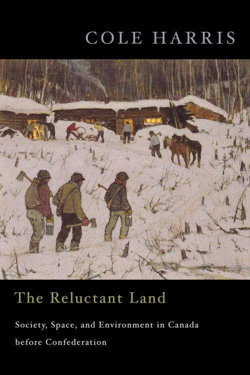 Cover of the book The Reluctant Land by Cole Harris, UBC Press