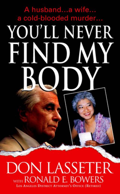 Cover of the book You'll Never Find My Body by Don Lasseter, Ronald E. Bowers, Pinnacle Books