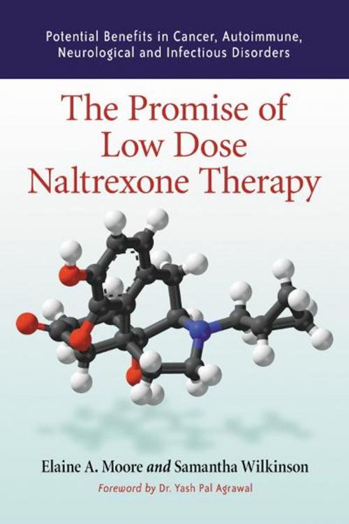 Cover of the book The Promise of Low Dose Naltrexone Therapy by Elaine A. Moore, Samantha Wilkinson, McFarland & Company, Inc., Publishers