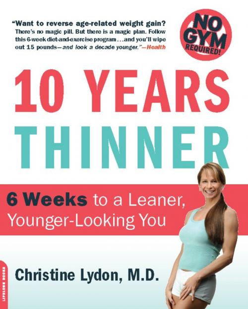 Cover of the book Ten Years Thinner by Christine Lydon, Hachette Books