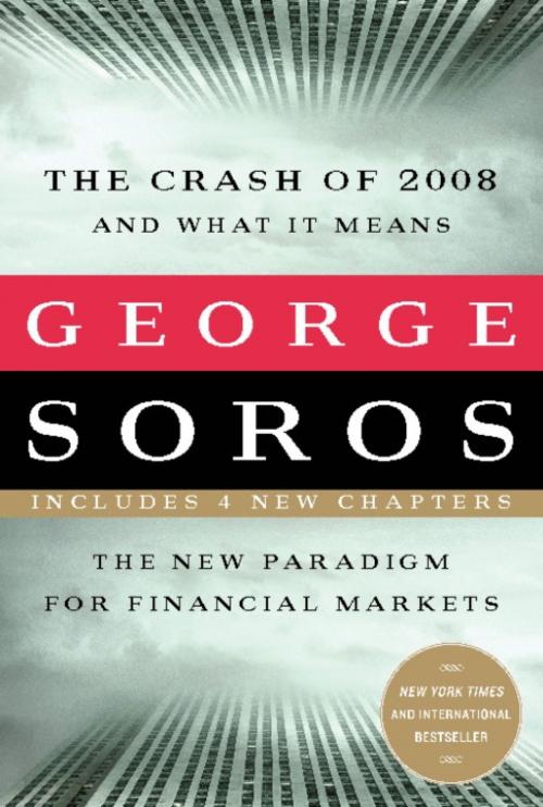Cover of the book The Crash of 2008 and What it Means by George Soros, PublicAffairs