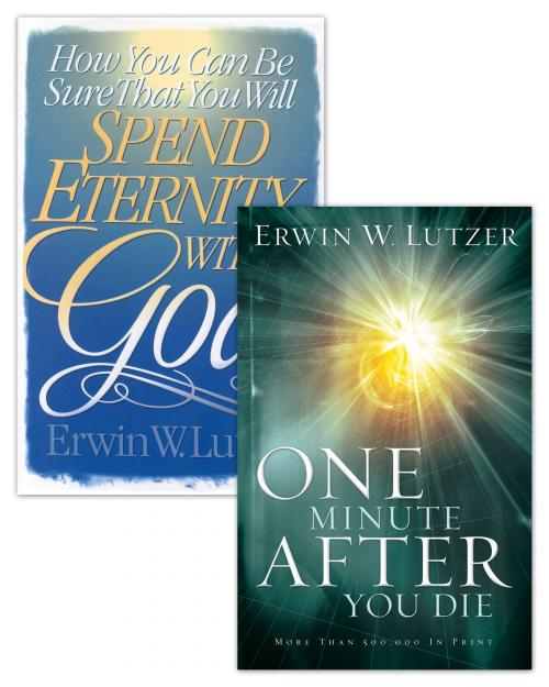 Cover of the book How You Can Be Sure That You Will Spend Eternity With God/One MInute After You Die Set by Erwin W. Lutzer, Moody Publishers