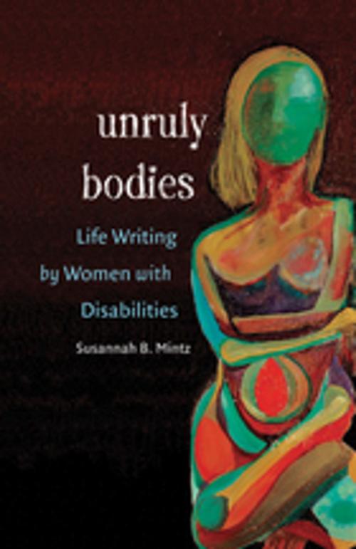 Cover of the book Unruly Bodies by Susannah B. Mintz, The University of North Carolina Press
