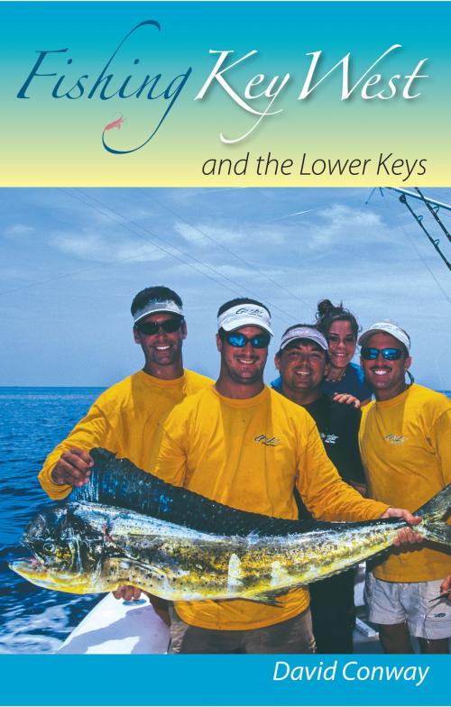 Cover of the book Fishing Key West and the Lower Keys by David Conway, University Press of Florida