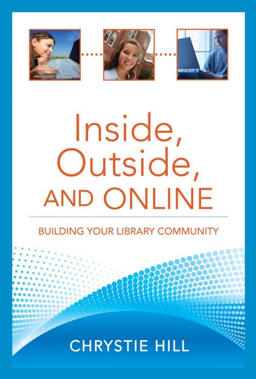 Cover of the book Inside, Outside, and Online by Chrystie Hill, ALA Editions