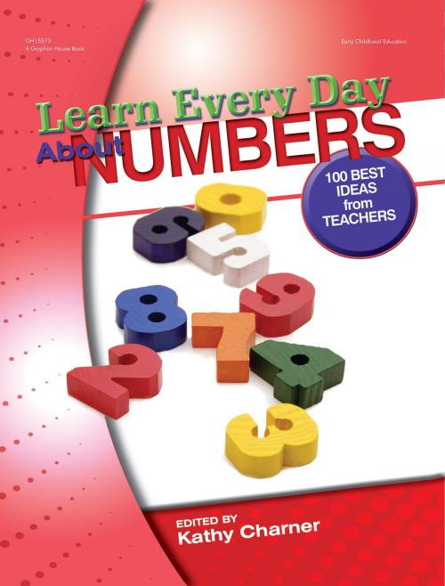 Cover of the book Learn Every Day About Numbers by , Gryphon House Inc.