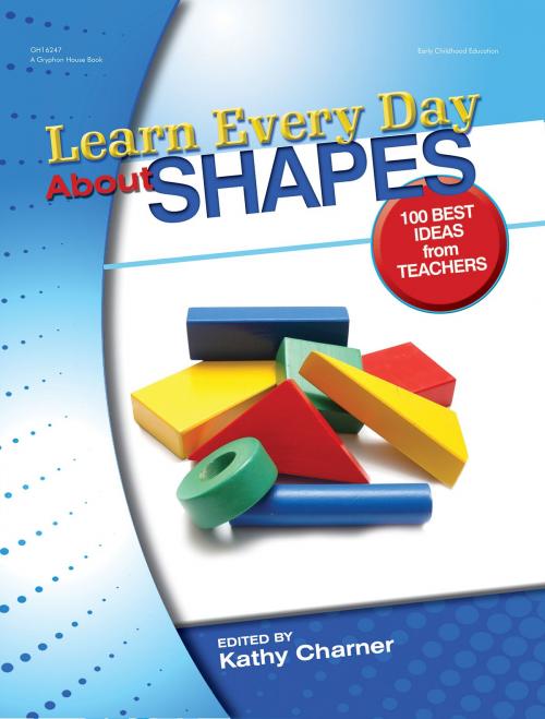 Cover of the book Learn Every Day About Shapes by , Gryphon House Inc.