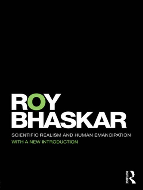 Cover of the book Scientific Realism and Human Emancipation by Roy Bhaskar, Taylor and Francis