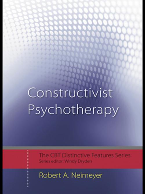 Cover of the book Constructivist Psychotherapy by Robert A. Neimeyer, Taylor and Francis