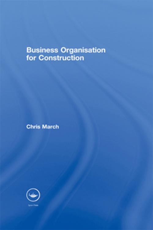 Cover of the book Business Organisation for Construction by Chris March, CRC Press