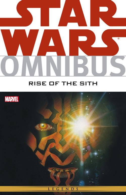Cover of the book Star Wars Omnibus Rise of the Sith by Mike Kennedy, Marvel Entertainment