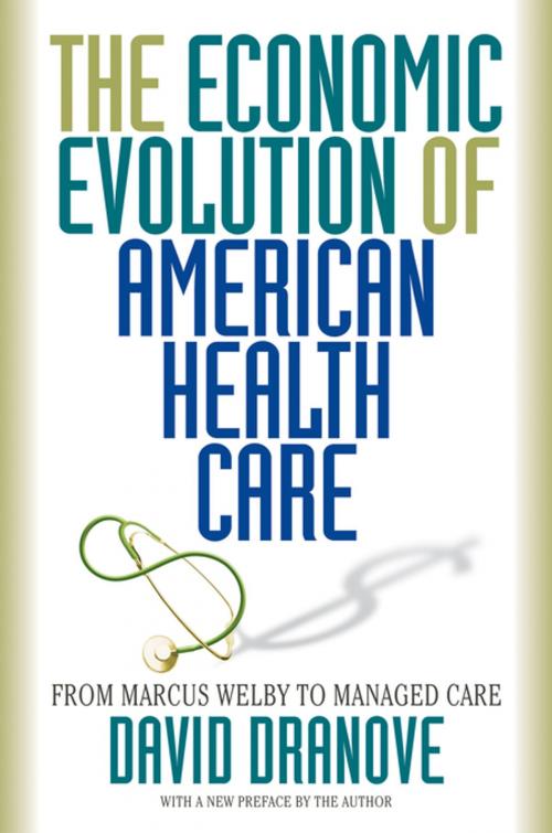 Cover of the book The Economic Evolution of American Health Care by David Dranove, Princeton University Press
