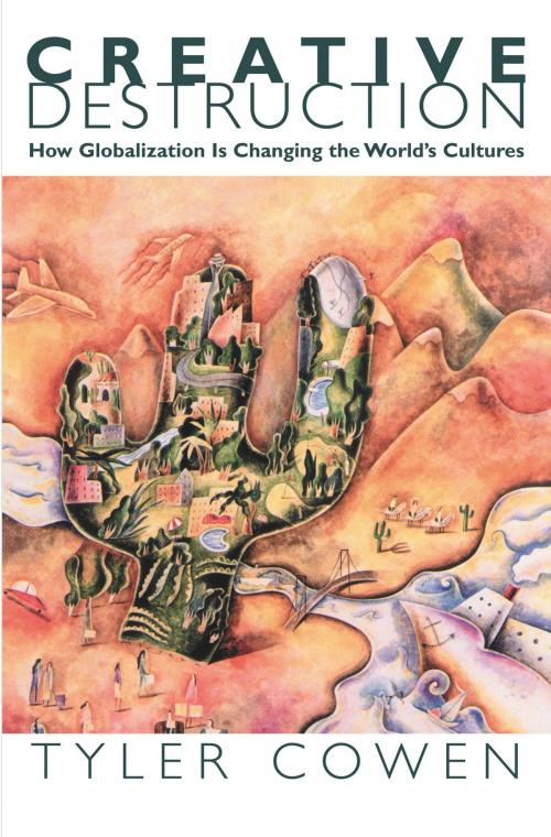Cover of the book Creative Destruction by Tyler Cowen, Princeton University Press