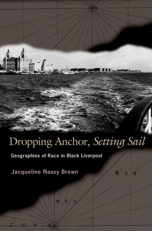 Cover of the book Dropping Anchor, Setting Sail by Jacqueline Nassy Brown, Princeton University Press