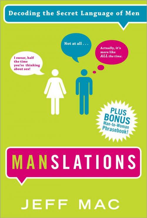 Cover of the book Manslations by Jeff Mac, Sourcebooks