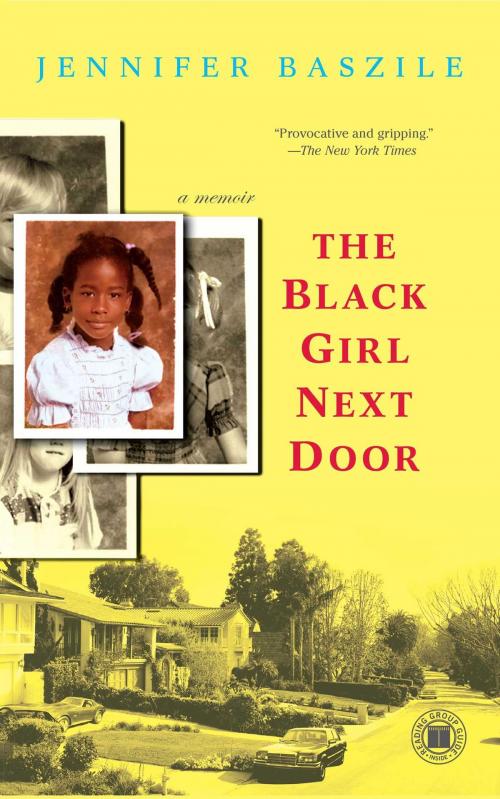 Cover of the book The Black Girl Next Door by Jennifer Baszile, Touchstone