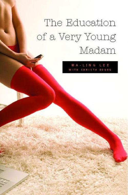 Cover of the book The Education of a Very Young Madam by Ma-Ling Lee, Scribner
