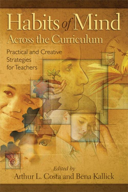 Cover of the book Habits of Mind Across the Curriculum by Arthur L. Costa, Bena Kallick, ASCD