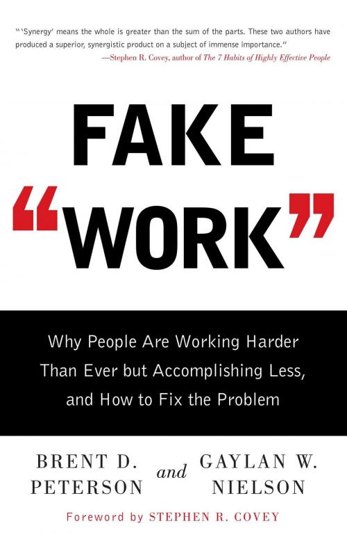 Cover of the book Fake Work by Brent D. Peterson, Gaylan  W. Nielson, Gallery Books