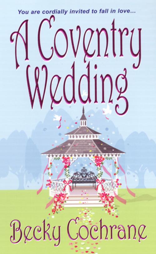 Cover of the book A Coventry Wedding by Becky Cochrane, Zebra Books