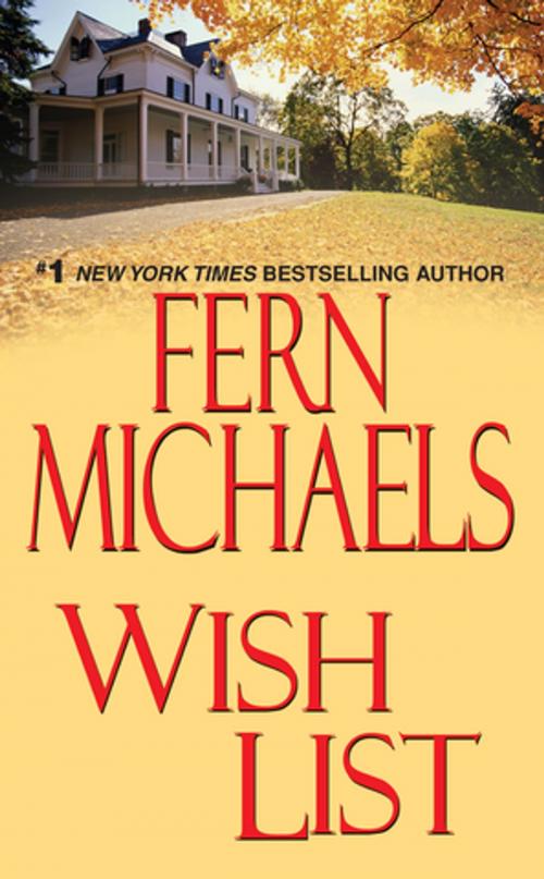 Cover of the book Wish List by Fern Michaels, Zebra Books