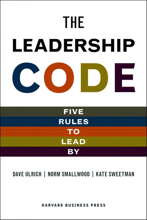 Cover of the book The Leadership Code by Dave Ulrich, Norm Smallwood, Kate Sweetman, Harvard Business Review Press