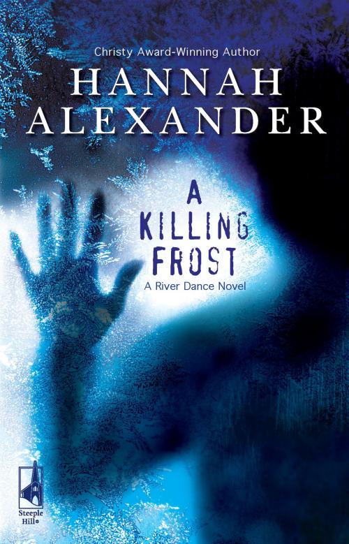 Cover of the book A Killing Frost by Hannah Alexander, Steeple Hill