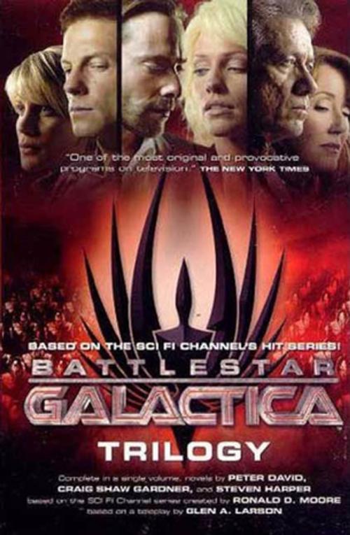 Cover of the book Battlestar Galactica Trilogy by Peter David, Craig Shaw Gardner, Steven Harper, Tom Doherty Associates