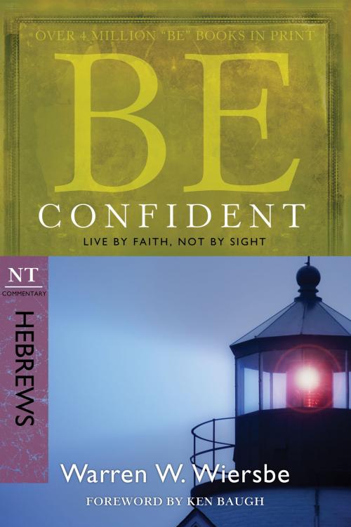 Cover of the book Be Confident (Hebrews) by Warren W. Wiersbe, David C Cook