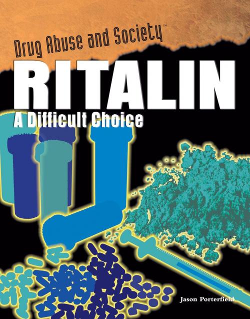 Cover of the book Ritalin by Jason Porterfield, The Rosen Publishing Group, Inc