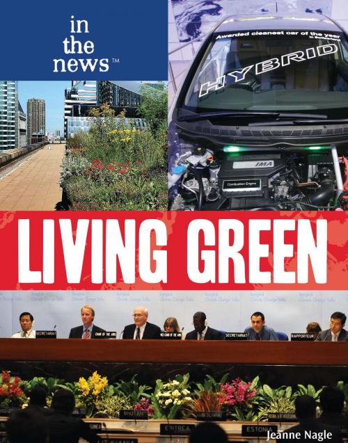 Cover of the book Living Green by Jeanne Nagle, The Rosen Publishing Group, Inc