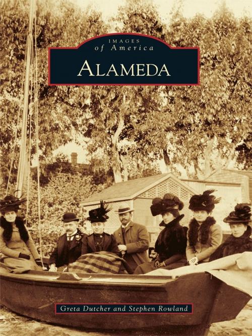 Cover of the book Alameda by Greta Dutcher, Stephen Rowland, Arcadia Publishing Inc.