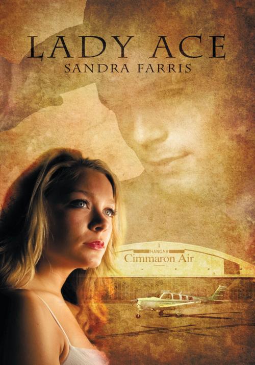 Cover of the book Lady Ace by Sandra Farris, iUniverse