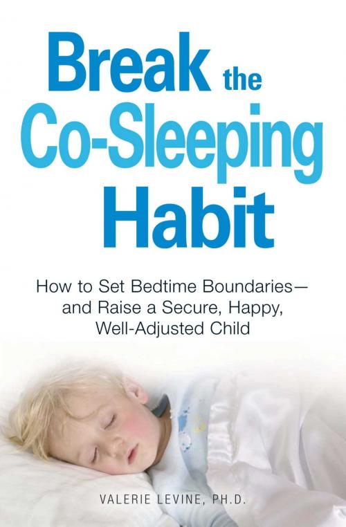 Cover of the book Break the Co-Sleeping Habit by Valerie Levine, Adams Media