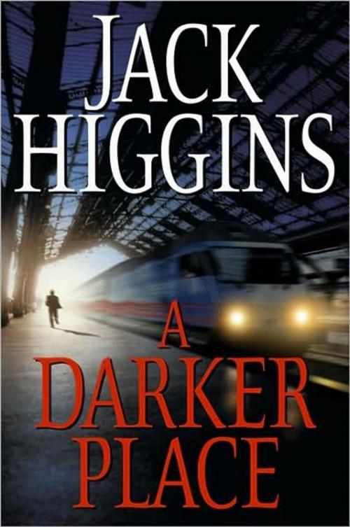 Cover of the book A Darker Place by Jack Higgins, Penguin Publishing Group