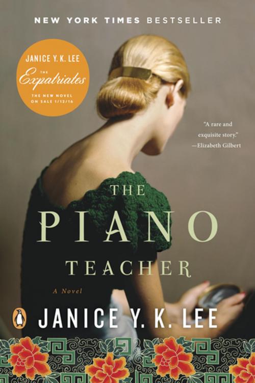 Cover of the book The Piano Teacher by Janice Y. K. Lee, Penguin Publishing Group