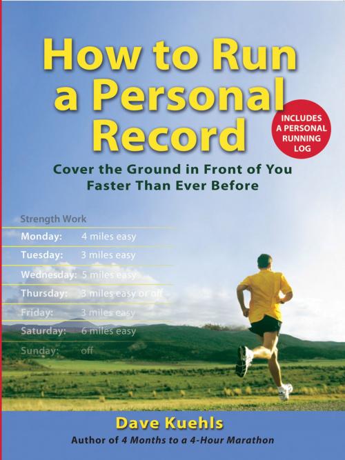 Cover of the book How to Run a Personal Record by Dave Kuehls, Penguin Publishing Group